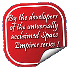 By the developers of the universally acclaimed Space Empire series!